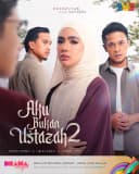 Tonton drama Aku Bukan Ustazah 2 full episod
