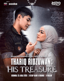 Tonton drama Thariq Ridzuwan : His Treasure full episod
